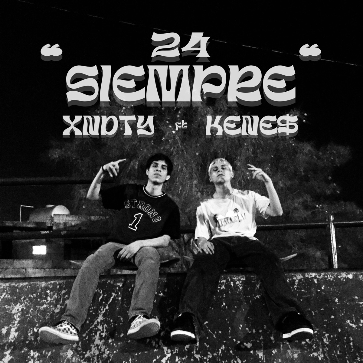24/Siempre (feat. Kene$) - Single by X N D T Y album cover