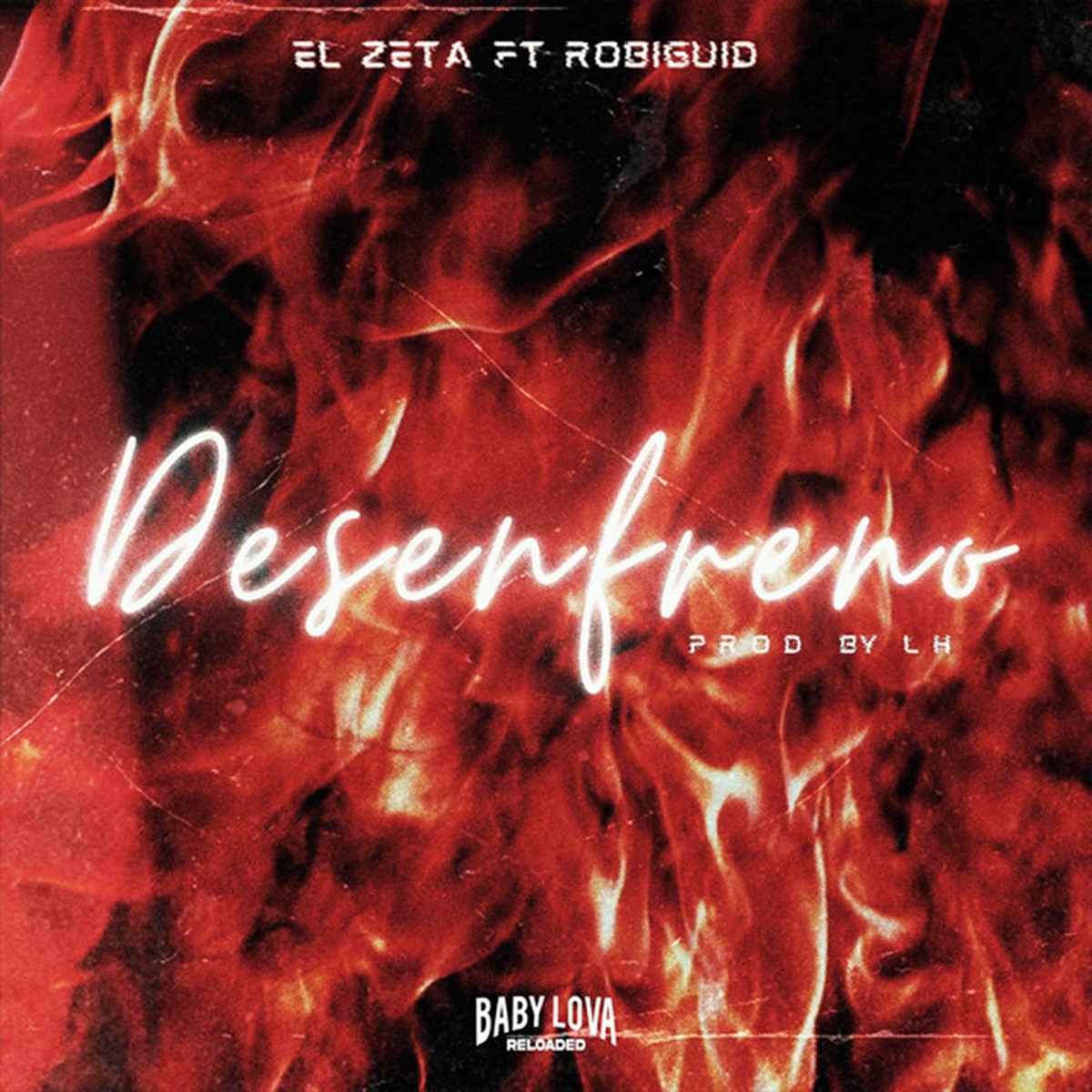 Desenfreno - Single by El Zeta & Robi Guid album cover