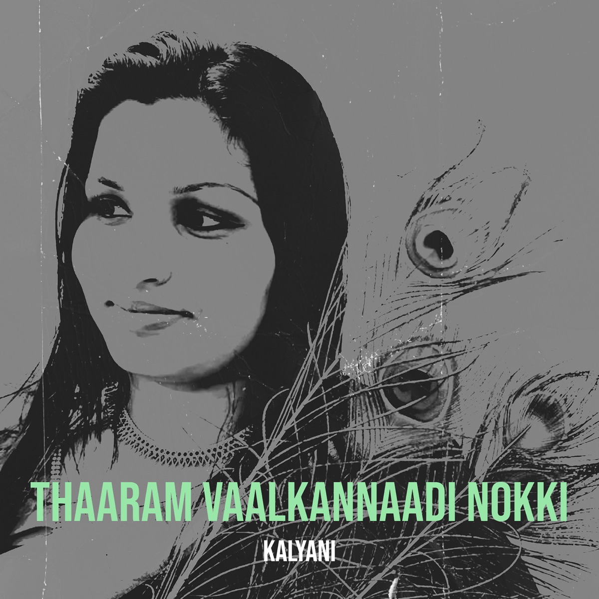 Thaaram Vaalkannaadi Nokki - Single by kalyani album cover