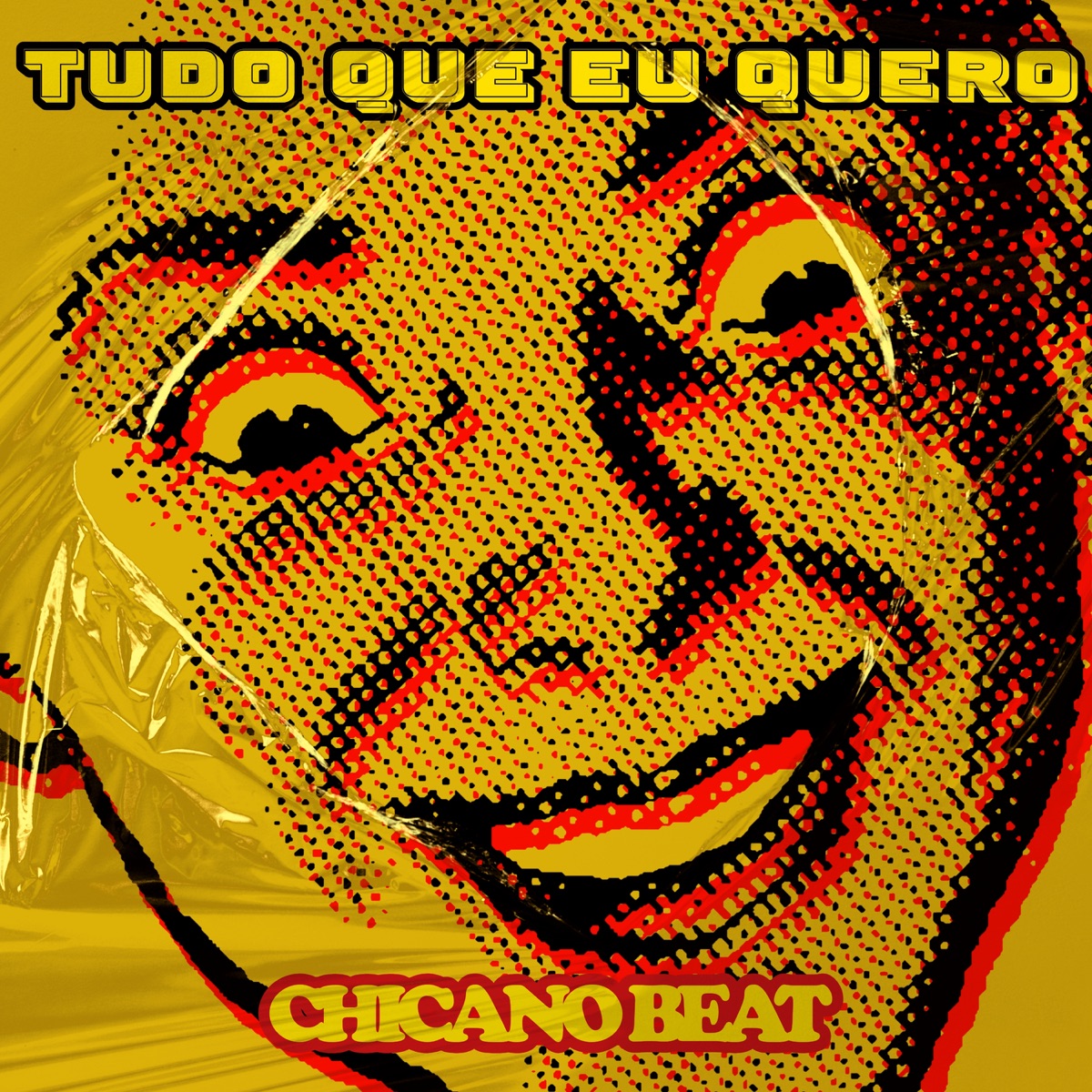 Tudo Que Eu Quero - EP by Chicano Beat album cover