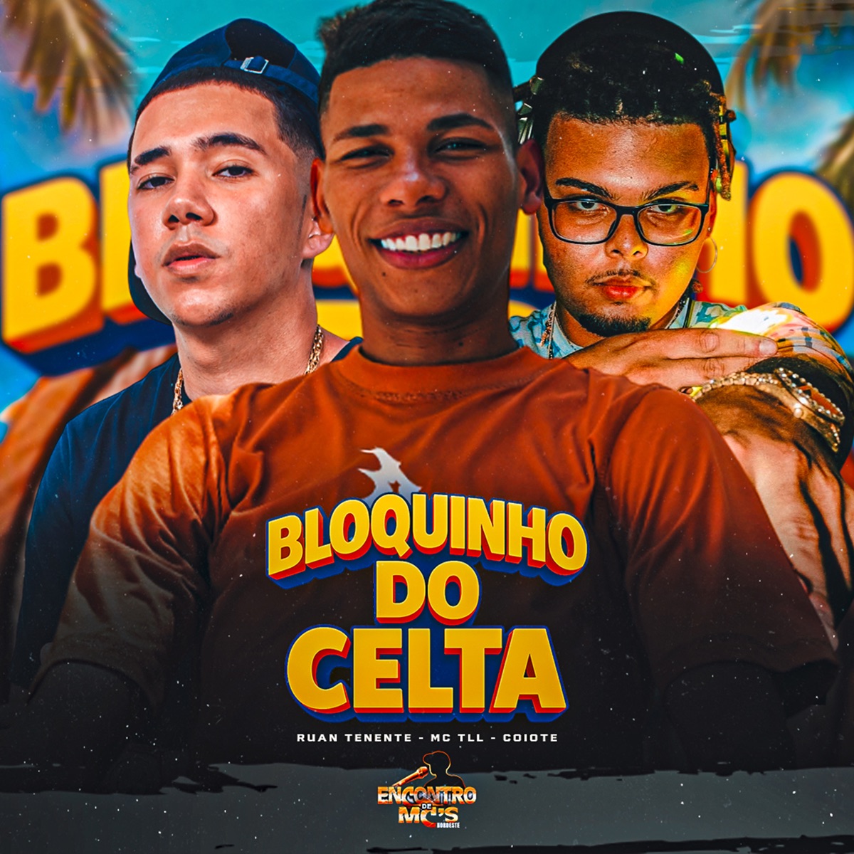 Bloquinho do Celta - Single by Mc TLL, Ruan Tenente & coiote!* album cover