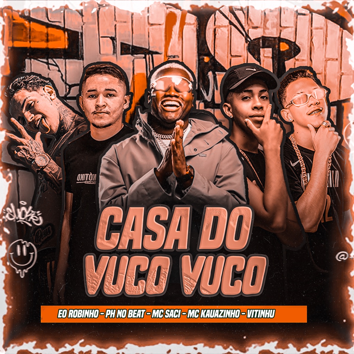 Casa do Vuco Vuco (feat. MC Saci) - Single by Ph no beat ©, Mc Kauazinho, Eo Robinho & Vitinhu Oficial album cover