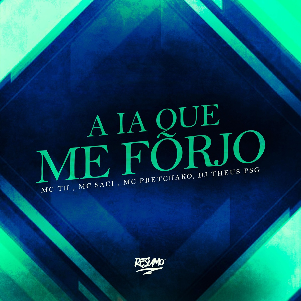 A Ia Que Me Forjo - Single by Mc Th, MC Saci, Mc Pretchako & Dj Theus PSG album cover