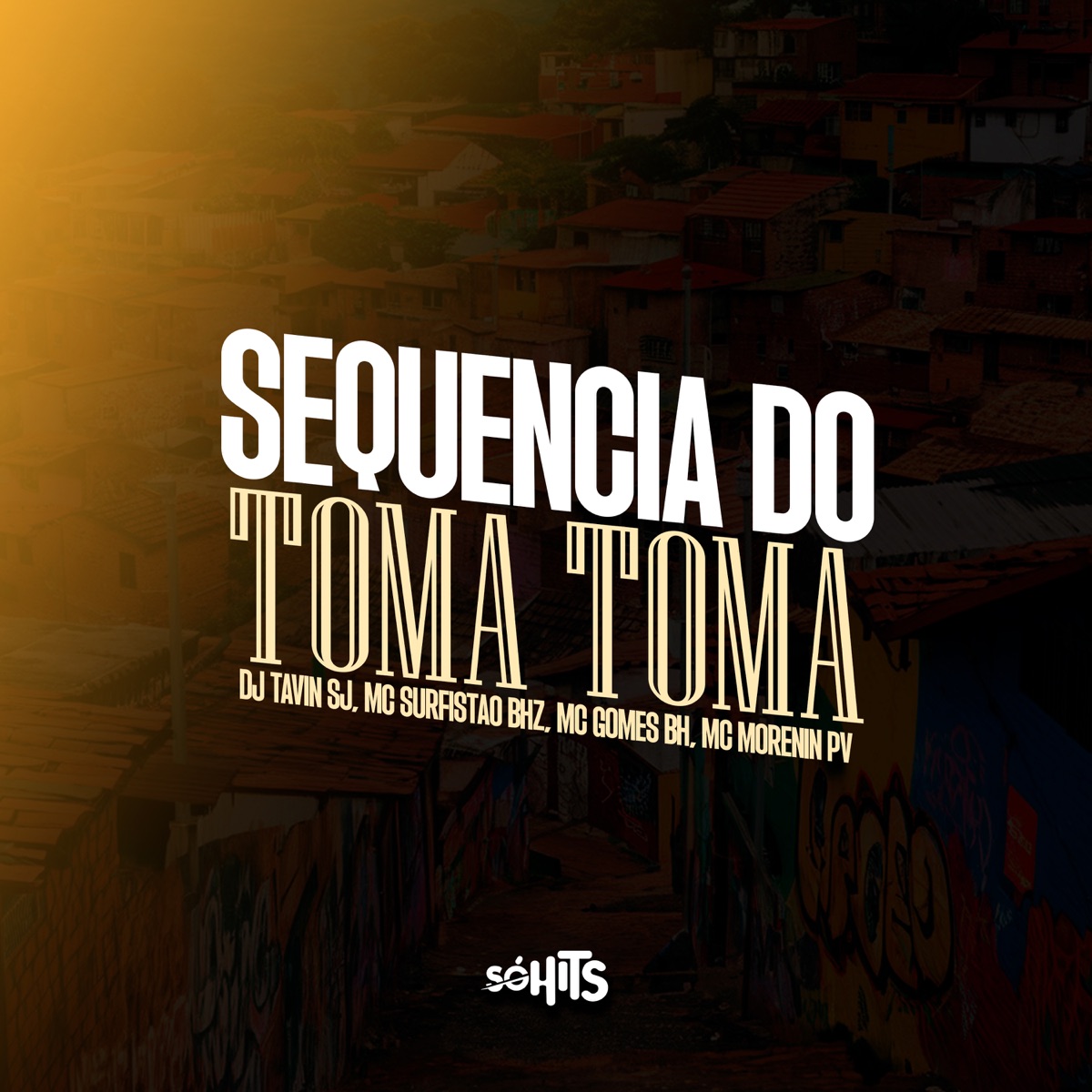 Sequencia do Toma Toma (feat. Mc Morenin Pv) - Single by DJ TAVIN SJ, Mc Surfistão BHz & Mc Gomes BH album cover