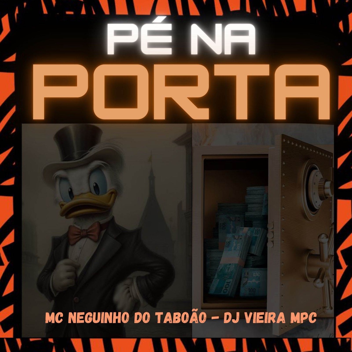 Pé na Porta - Single by MC Neguinho Do Taboão & DJ Vieira MPC album cover