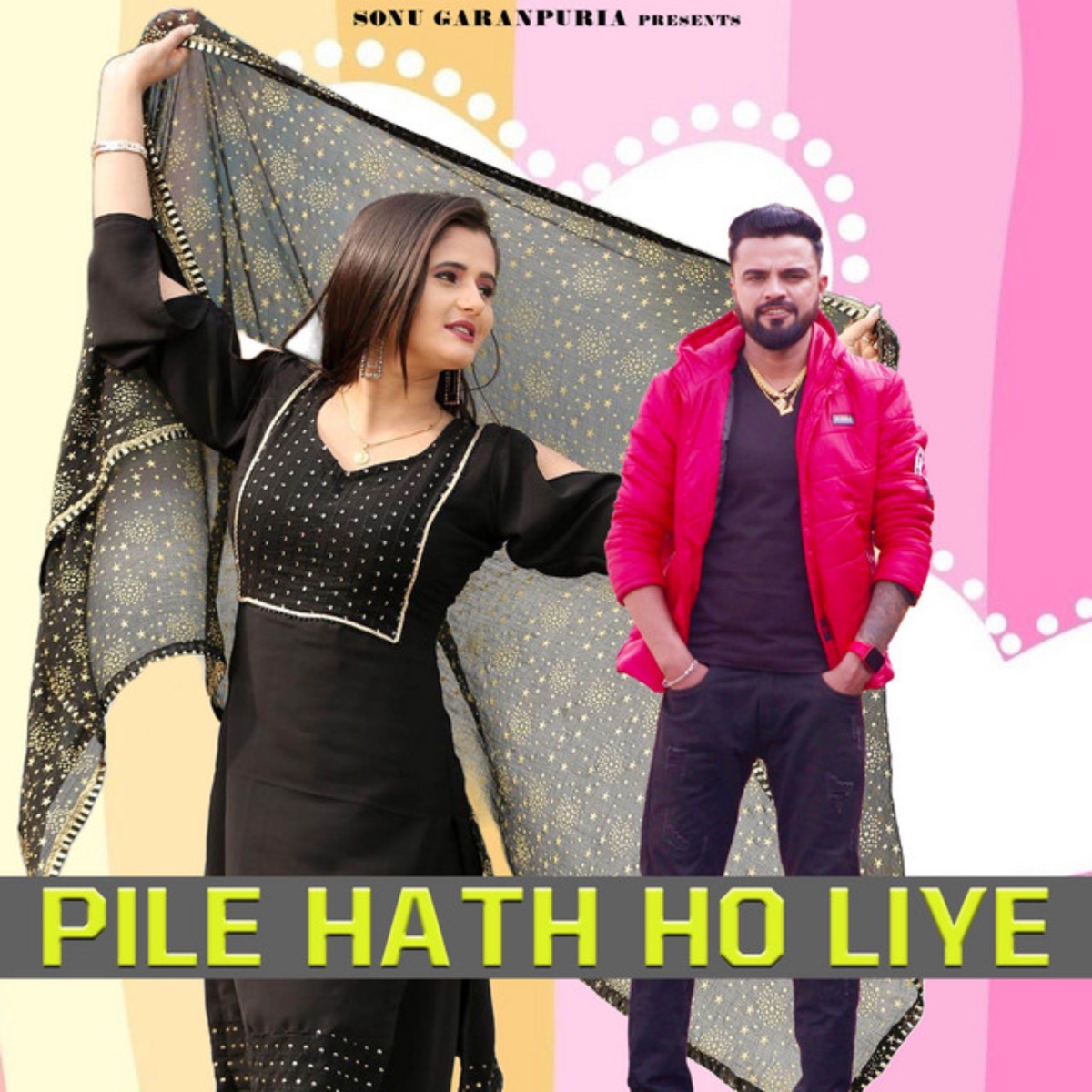 Pile Hath Ho Liye (feat. Sonu Garanpuria) - Single by Subhash Foji album cover