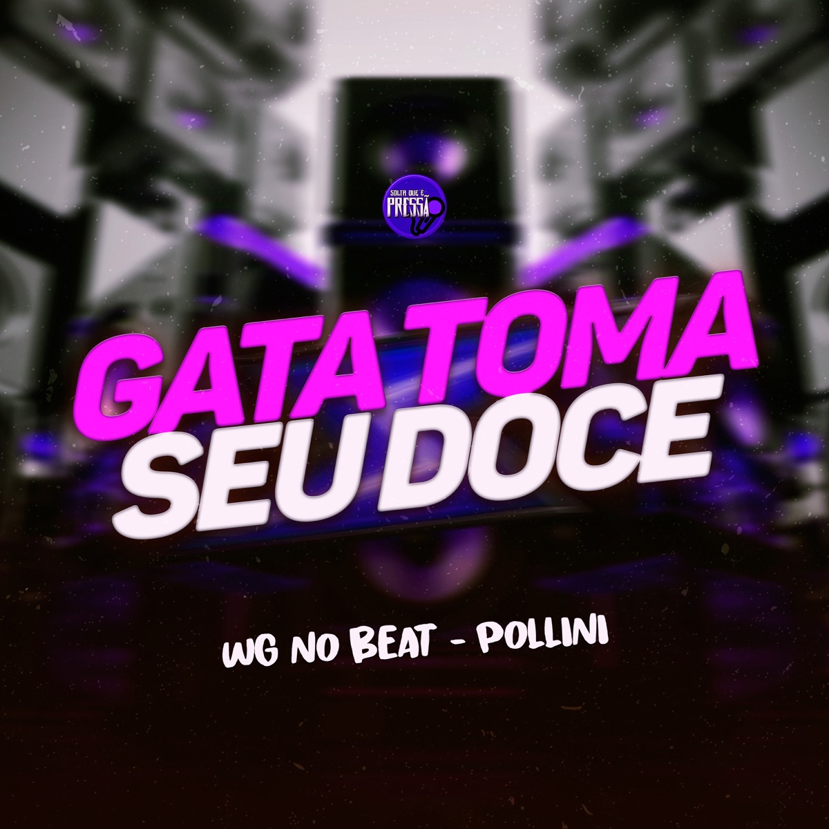 Gata Toma Seu Doce - Single by WG No Beat & Pollini album cover