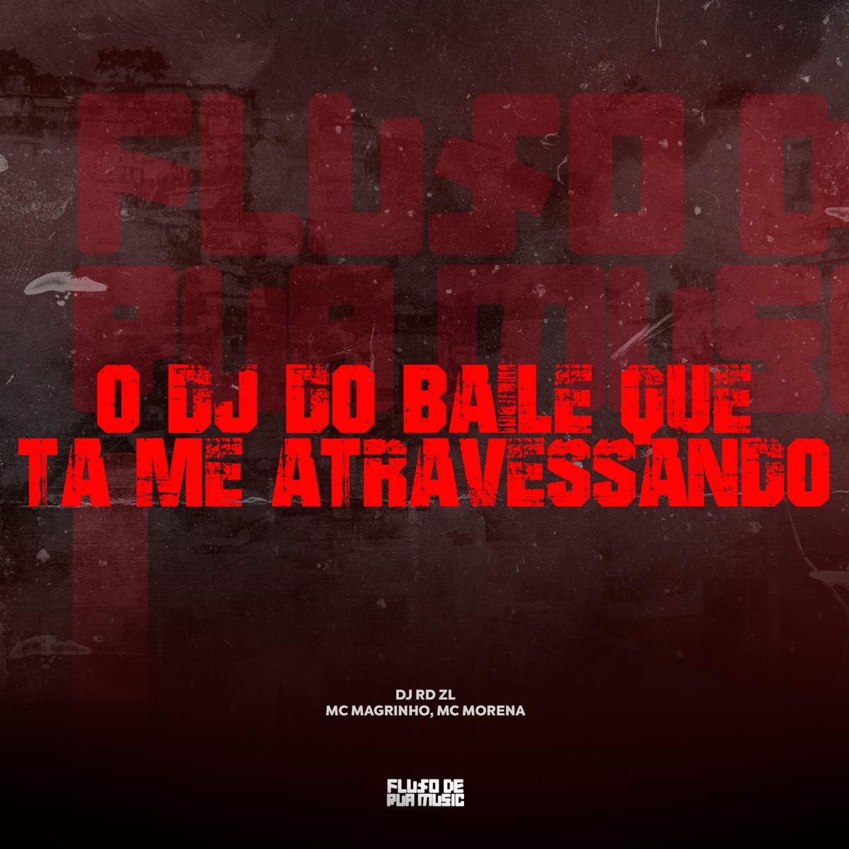 O Dj do Baile Que Ta Me Atravessando - Single by Mc Magrinho & MC MORENA album cover