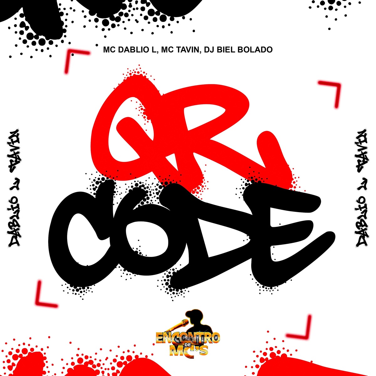 Qr Code - Single by Mc Dablio L, MC TAVIN & DJ Biel Bolado album cover