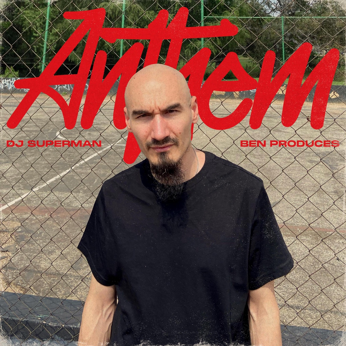 ANTHEM (feat. Ben Produces) - Single by DJ Superman album cover