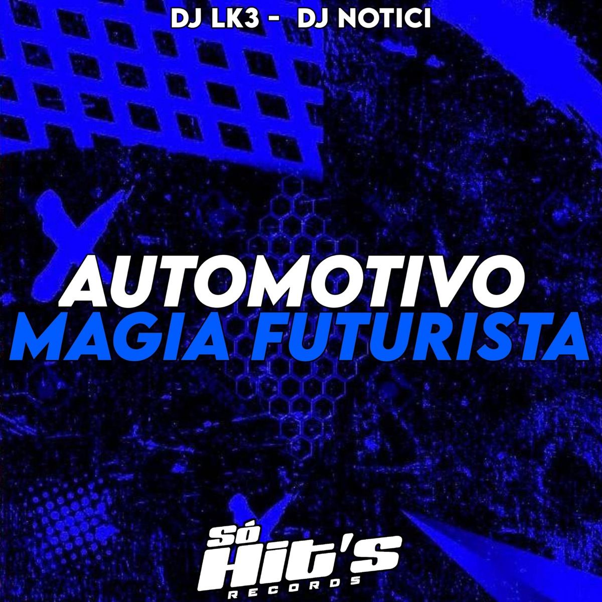 Automotivo Magia Futurista - Single by DJ LK3 & DJ NOTICI album cover