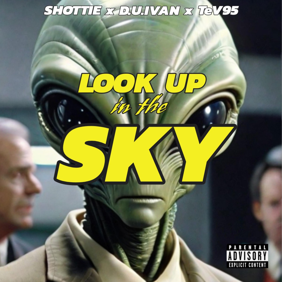 Look Up in the Sky - Single by D.U.Ivan, Shottie & Tev95 album cover