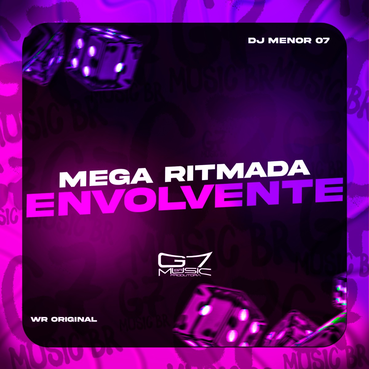 Mega Ritmada Envolvente - Single by DJ MENOR 07 & WR ORIGINAL album cover