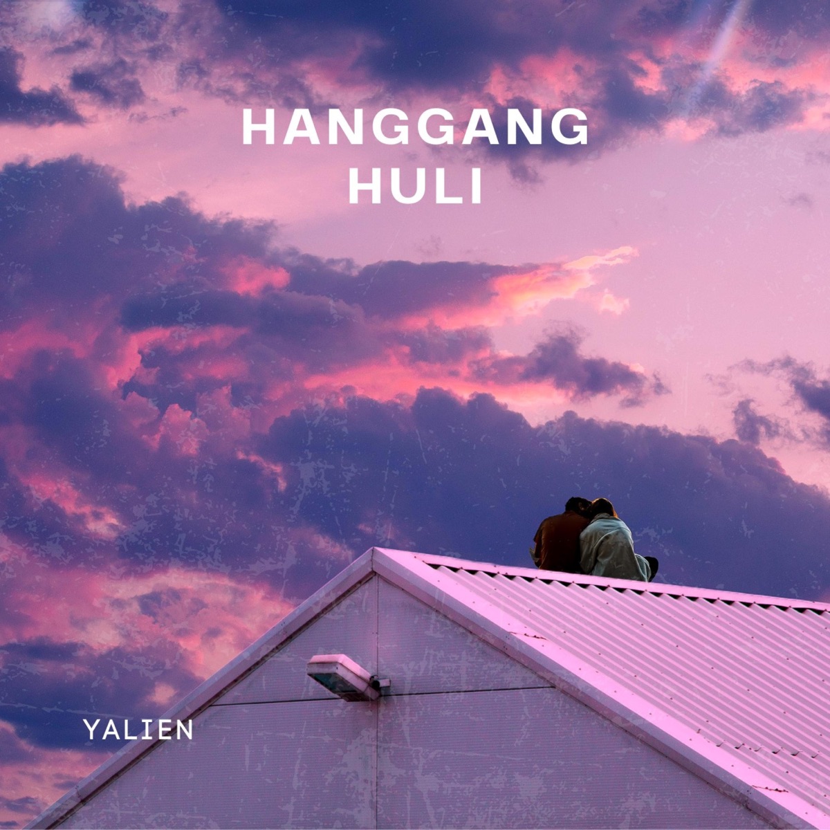 Hanggang Huli - Single by Yalien Dahlen album cover