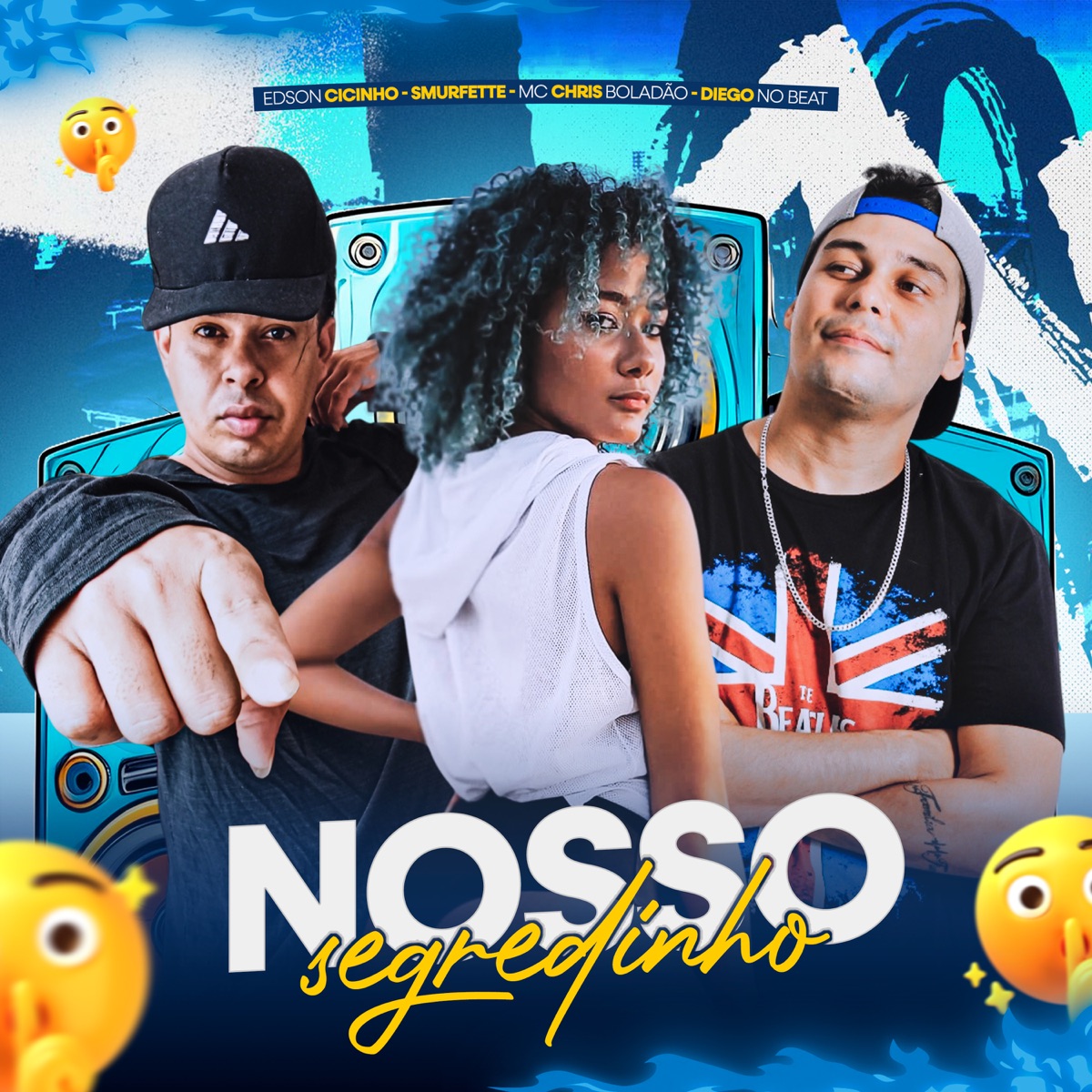 Nosso Segredinho (feat. Diego no beat) - Single by Edson Cicinho, Smurfette & Mc Chris Boladão album cover