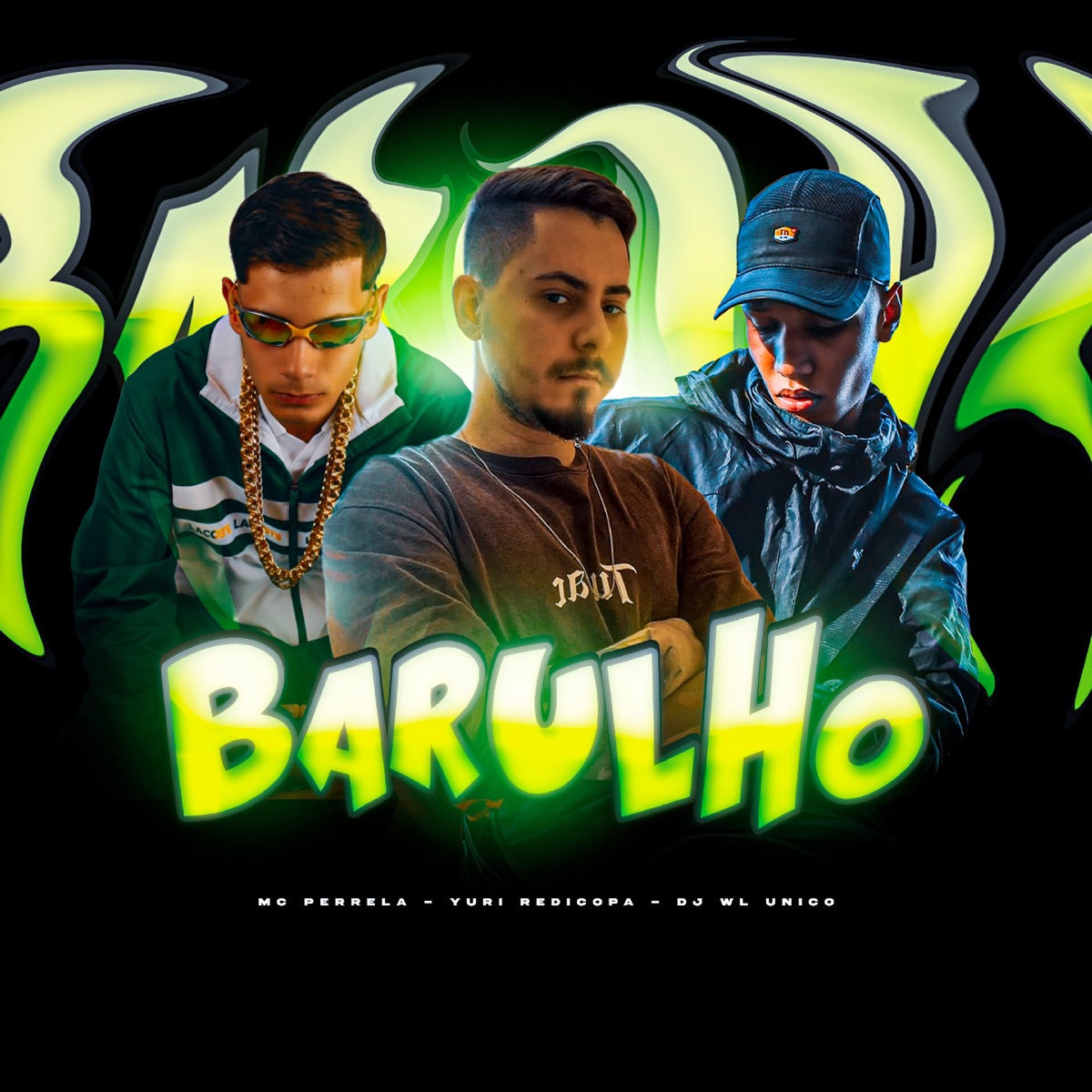 Barulho - Single by DJ WL ÚNICO, MC Perrella & Yuri Redicopa album cover