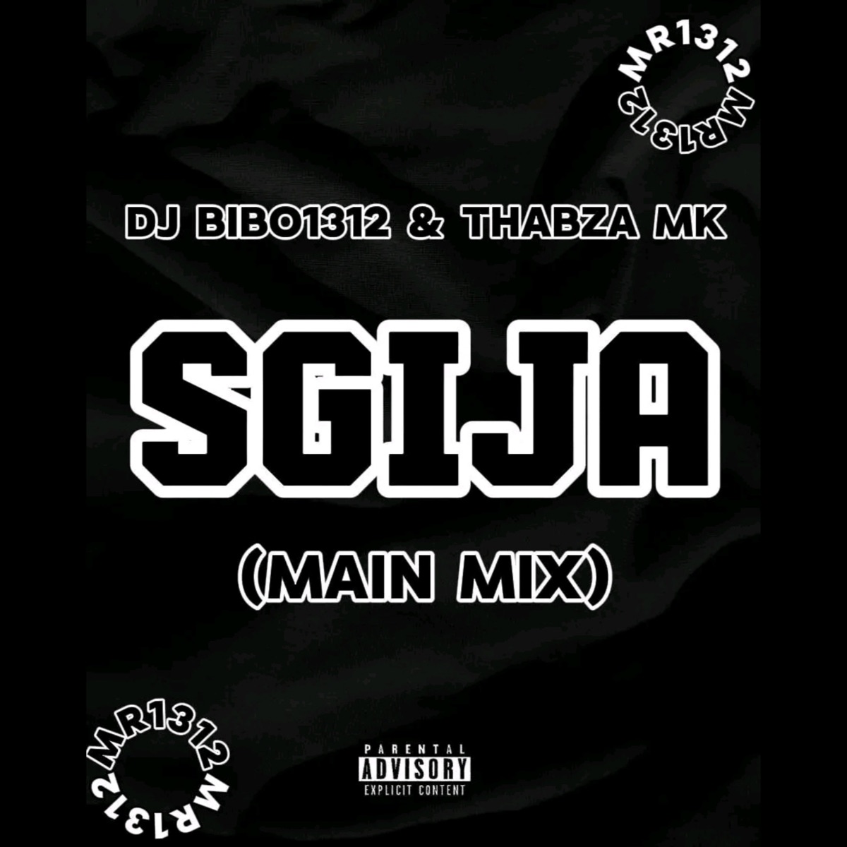 Sgija (Main Mix) - Single by Dj Bibo1312 & Thabza Mk album cover
