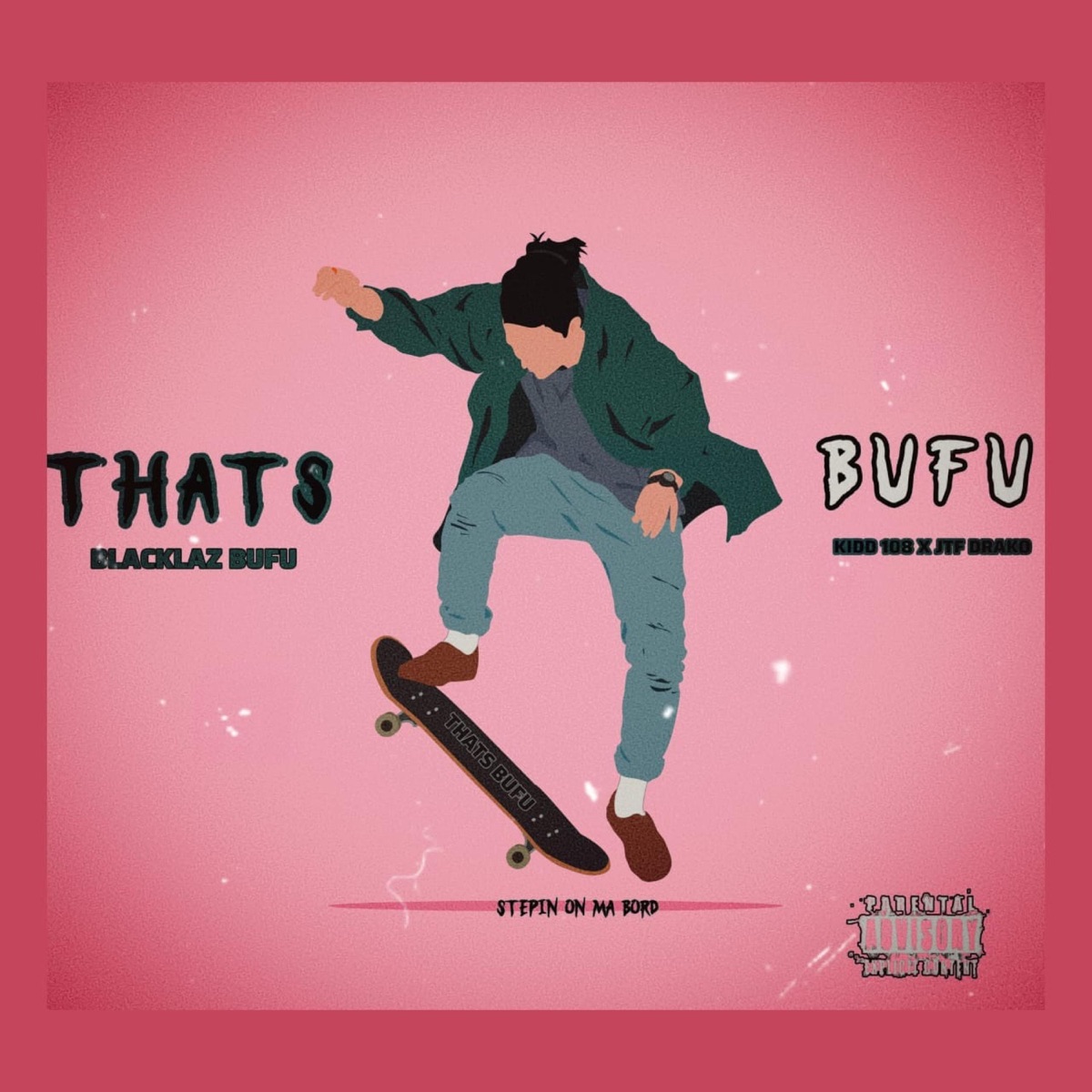 That's Bufu (feat. Jtf Drako) - Single by Blacklez Bufu & Essential Musik album cover