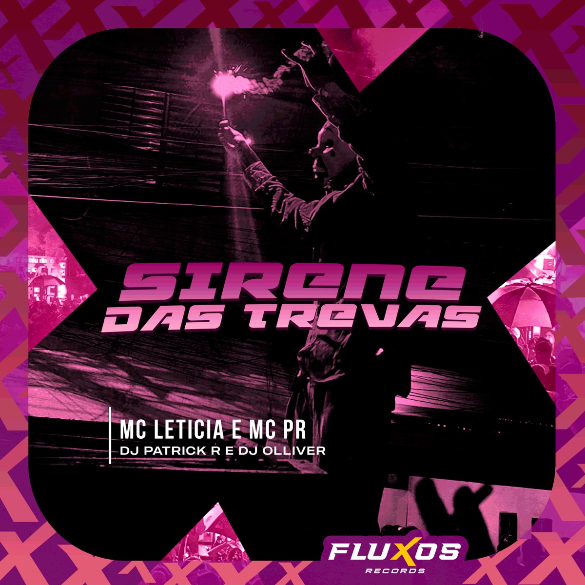 Sirene das Trevas - Single by MC Leticia, MC PR, Dj Patrick R & Dj Olliver album cover