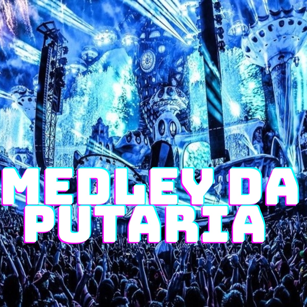 Medley da Putaria - Single by DJNTOFICIAL, Mc Rica & MC G DS album cover