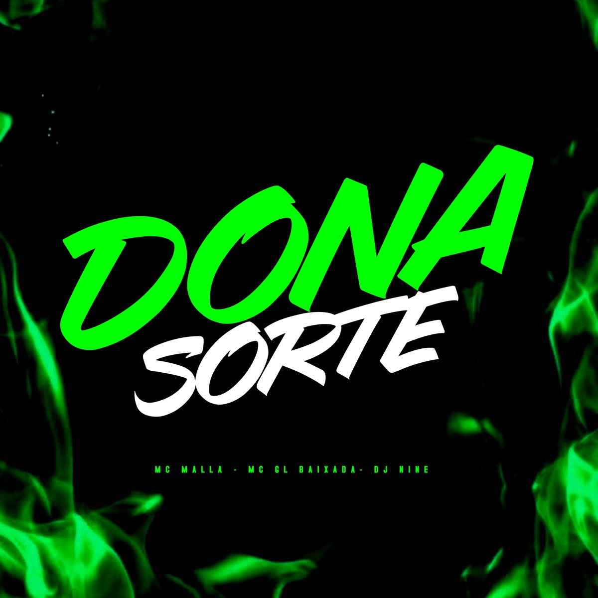 Dona Sorte - Single by Mc GL Baixada, Dj Nine & Mc Malla album cover