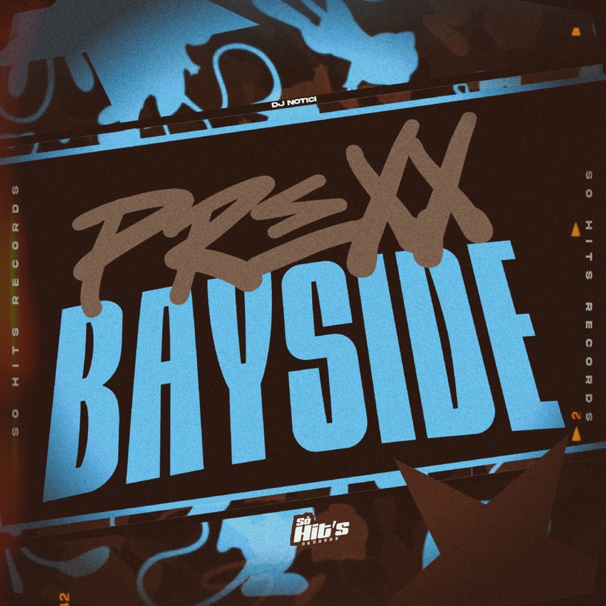 Prexx Bayside - Single by DJ NOTICI album cover