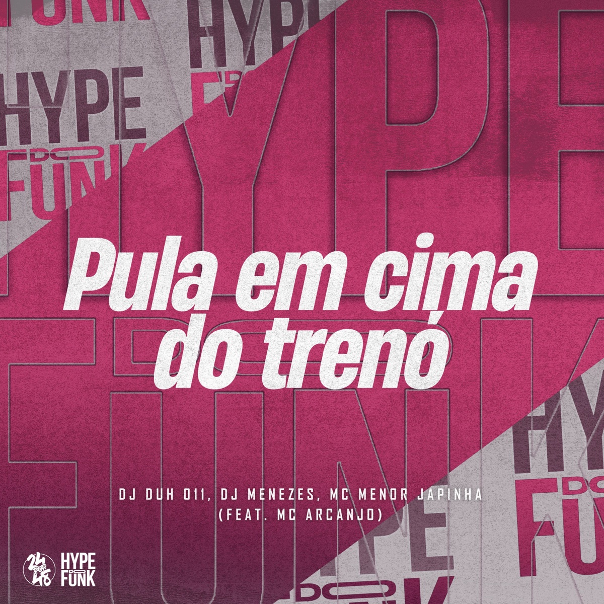 Pula em Cima do Trenó (feat. MC ARCANJO) - Single by MC Meno Japinha, DJ DUH 011 & DJ Menezes album cover