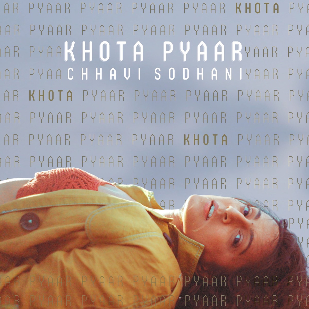 Khota Pyaar - Single by Chhavi Sodhani album cover