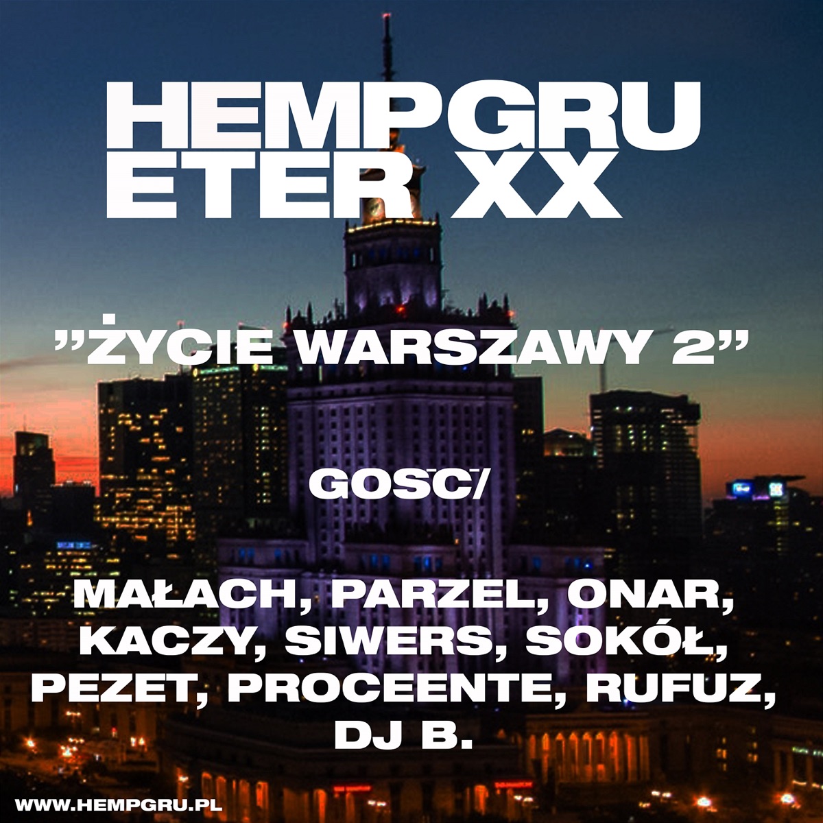 Życie Warszawy 2 (feat. Małach, Parzel, Onar, Kaczy, Siwers, Sokół, Pezet, Proceente, Rufuz, DJ B) - Single by Hemp Gru album cover