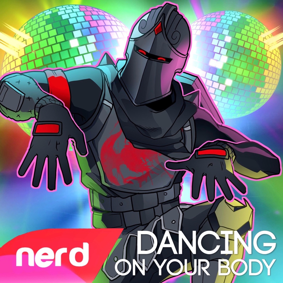 Dancing on Your Body - Single by NerdOut album cover