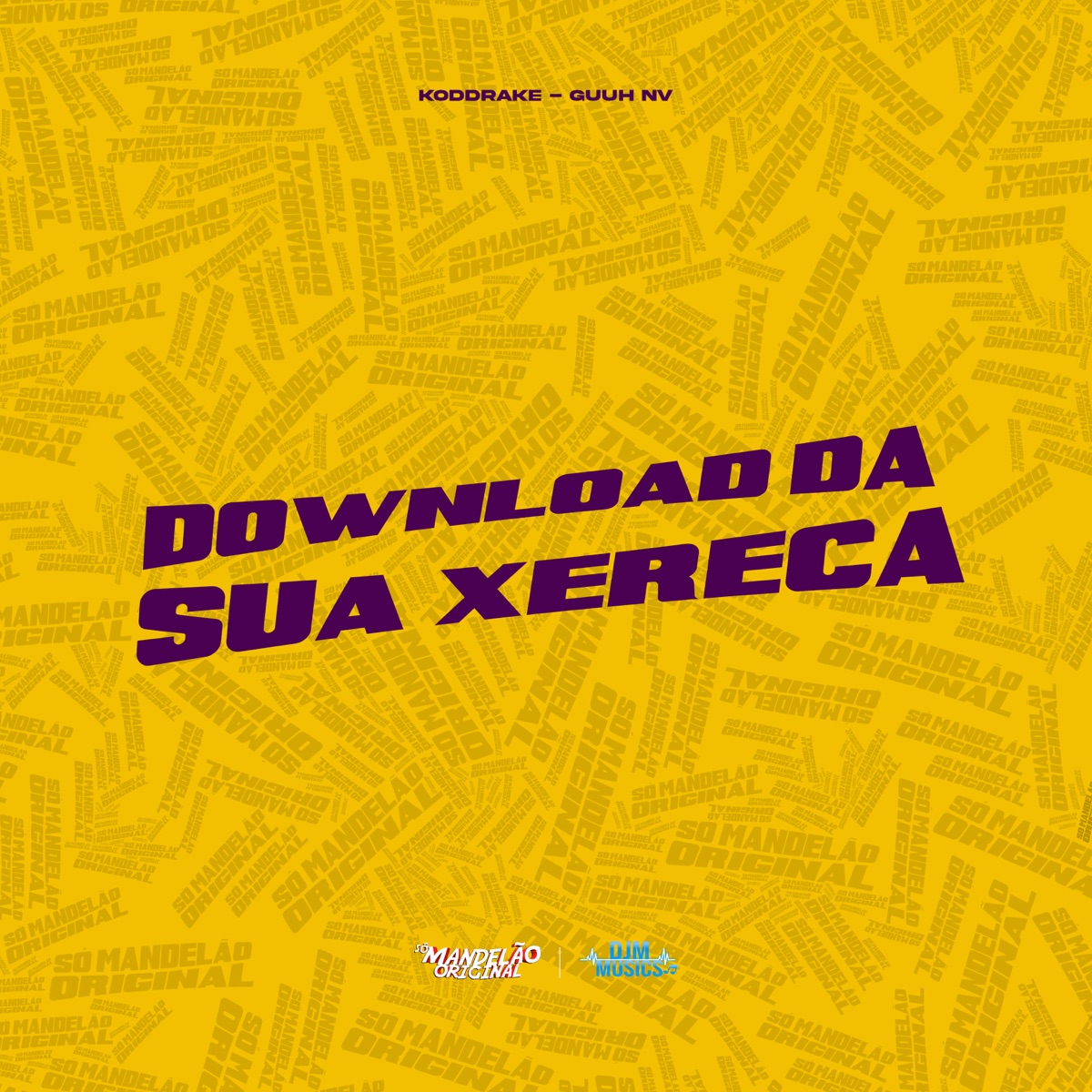 Download da Sua Xereca - Single by Guuh NV & Konddrake album cover