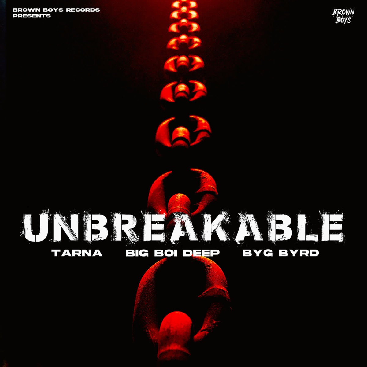 Unbreakable - Single by Tarna, Big Boi Deep & Byg Byrd album cover