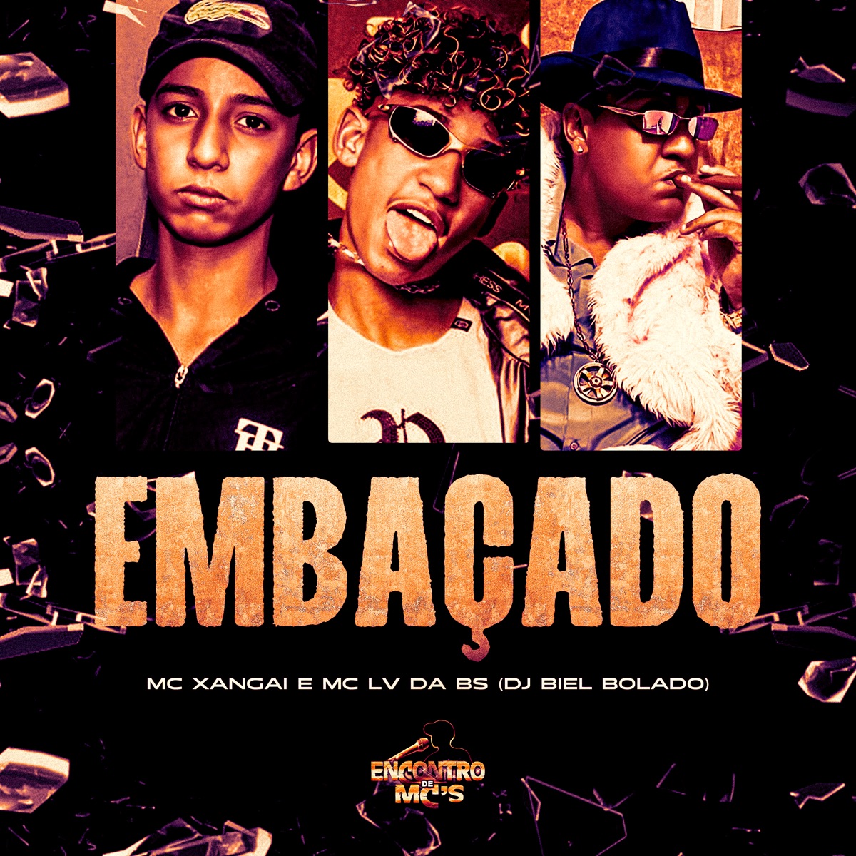 Embaçado - Single by DJ Biel Bolado, MC Xangai & MC LV DA BS album cover