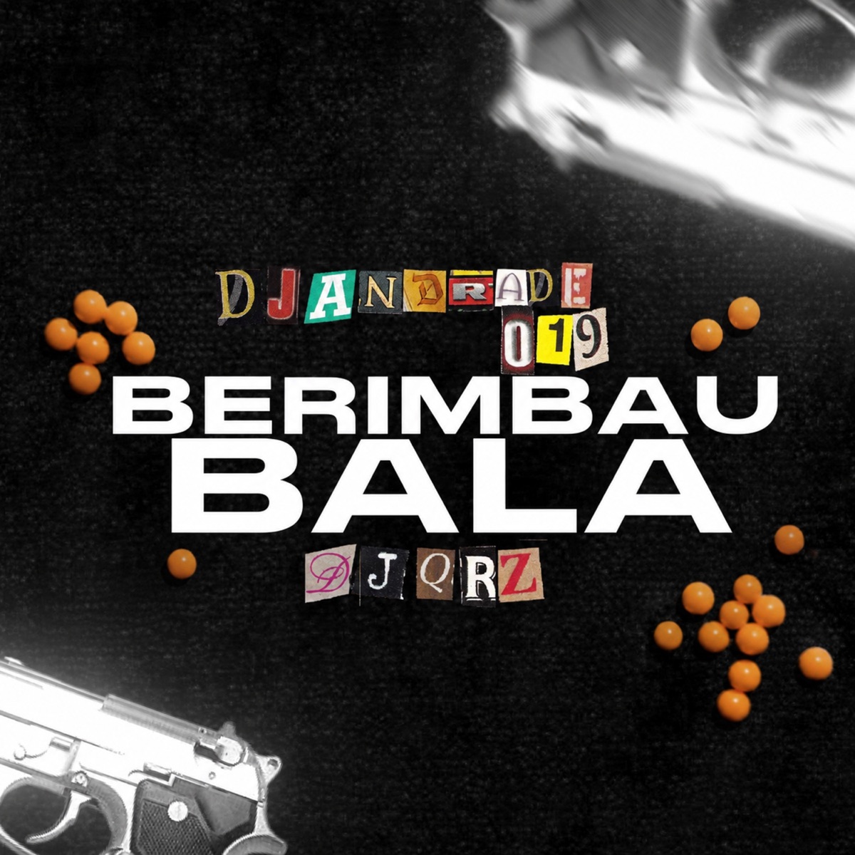 BERIMBAU BALA - Single by DJ ANDRADE 019, DJ QRZ & DJ LZ Mtodiado album cover