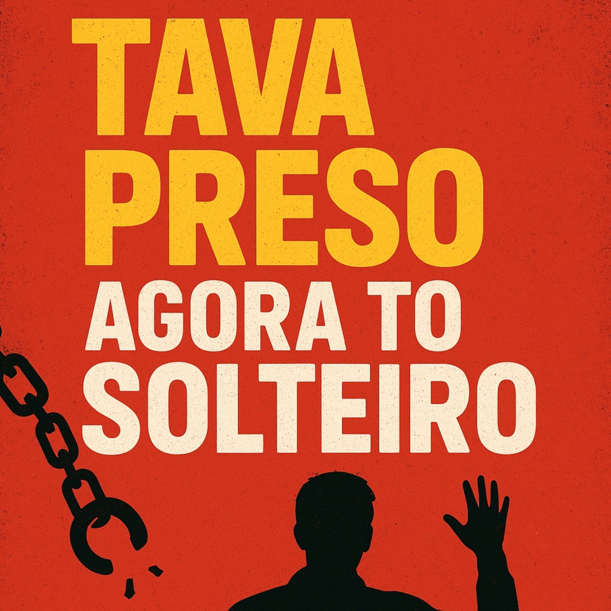Tava Preso Agora To Solteiro - Single by DJ GN OFICIAL album cover