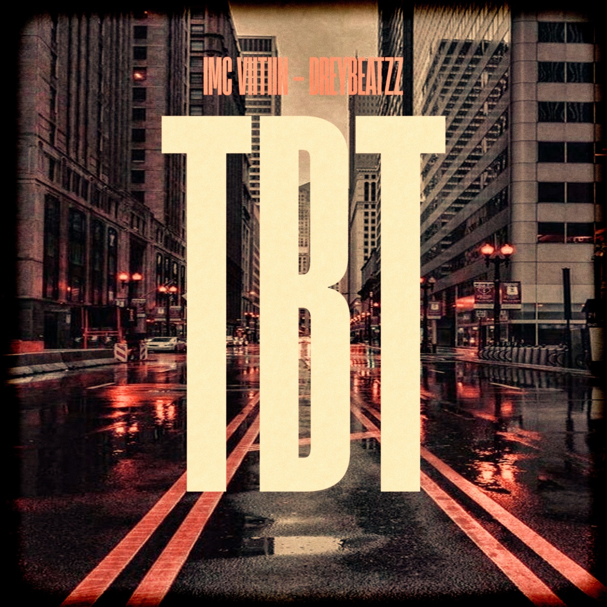 Tbt - Single by imcvitin & dreybeatzz album cover