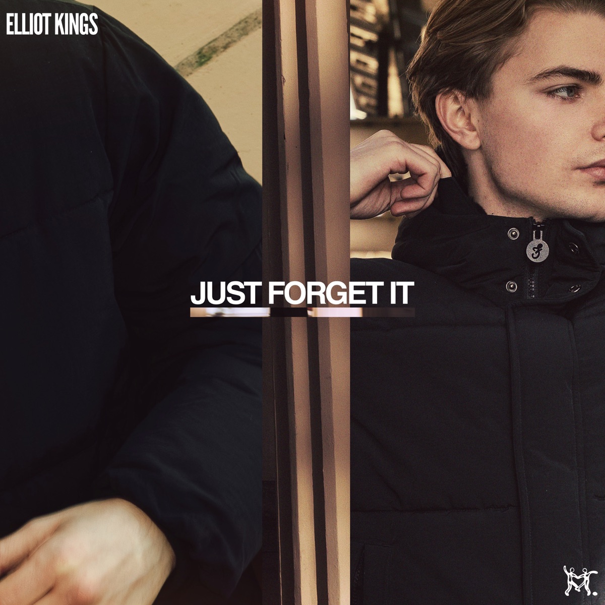 Just Forget It - Single by Elliot Kings album cover