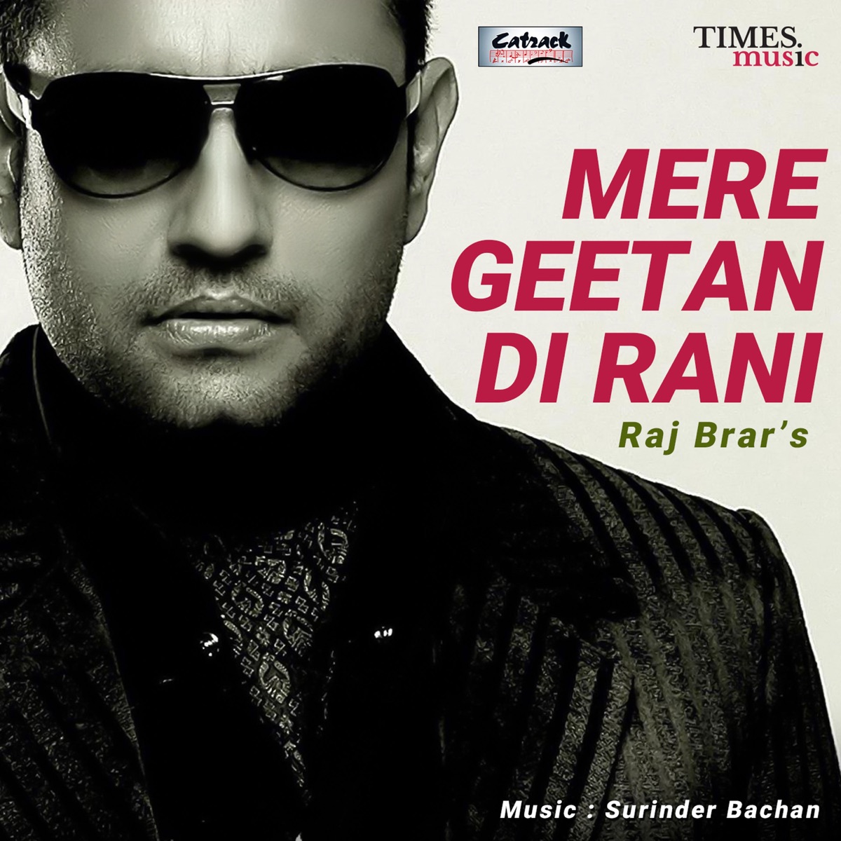 Mere Geetan Di Rani by Raj Brar album cover