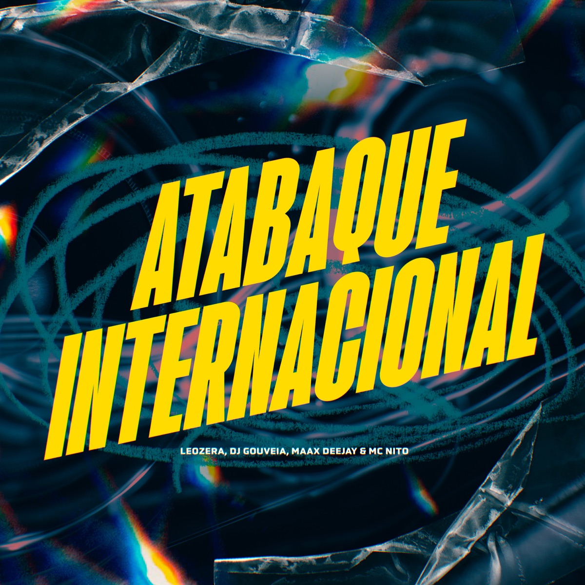 Atabaque Internacional - Single by LeoZera, DJ Gouveia, Maax Deejay & MC Nito album cover