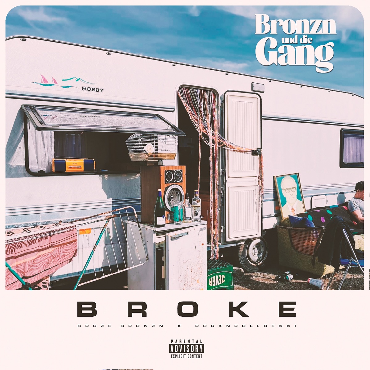 Broke - Single by Bronzn & Die Gang, Bruze Bronzn & RocknRollBenni album cover