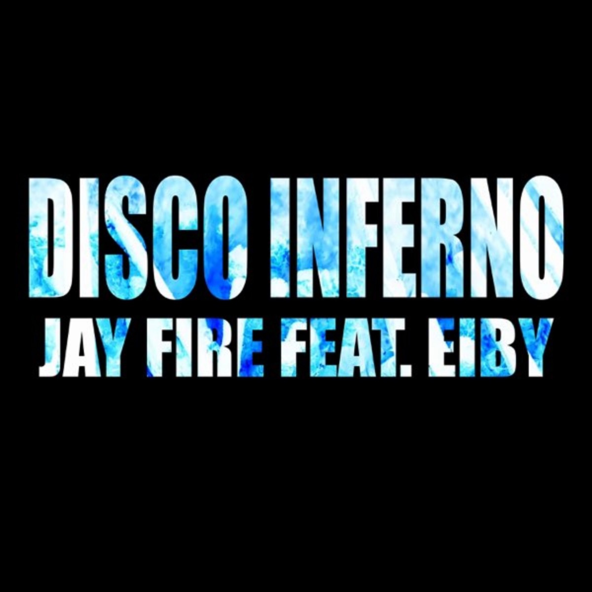 Disco Inferno - Single by Three A, KVN On The Beat, Jay Fire & Eiby album cover