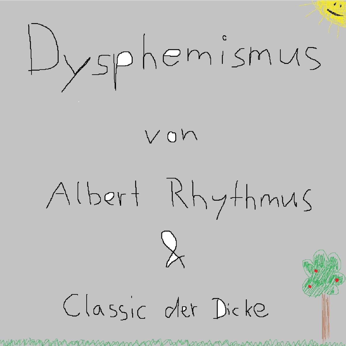 Dysphemismus - Single by Albert Rhythmus & Classic Der Dicke album cover