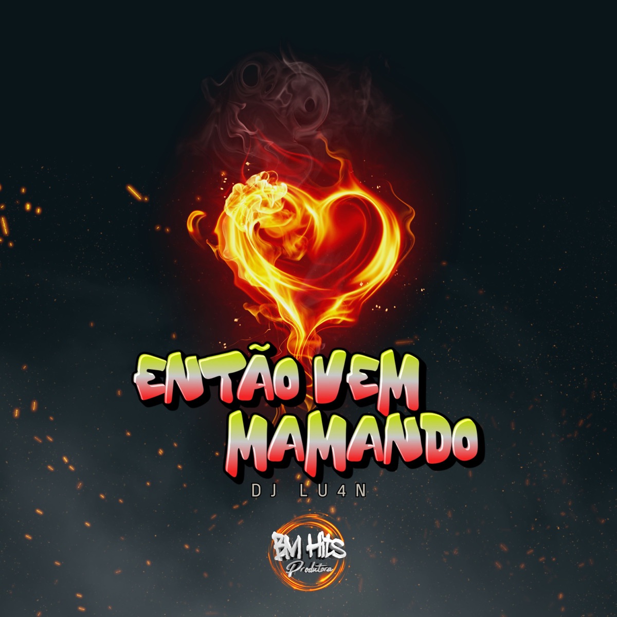 Então vem Mamando - Single by Dj lu4n & BM HITS PRODUTORA album cover