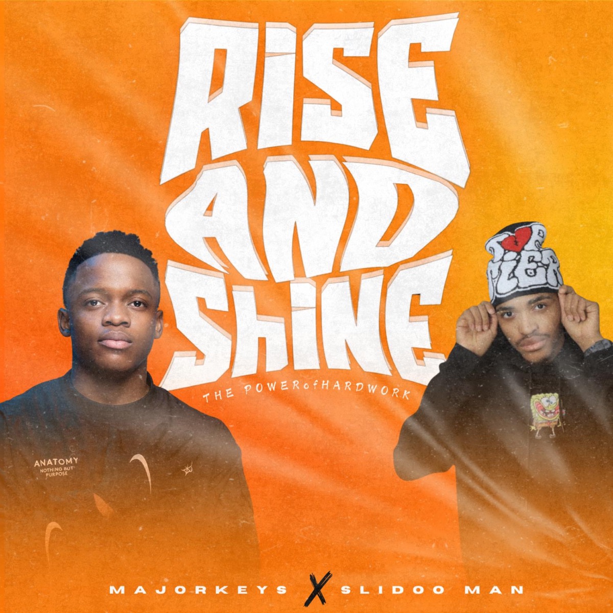 Rise & Shine: The Power Of Hardwork by Major_Keys & Slidoo Man album cover
