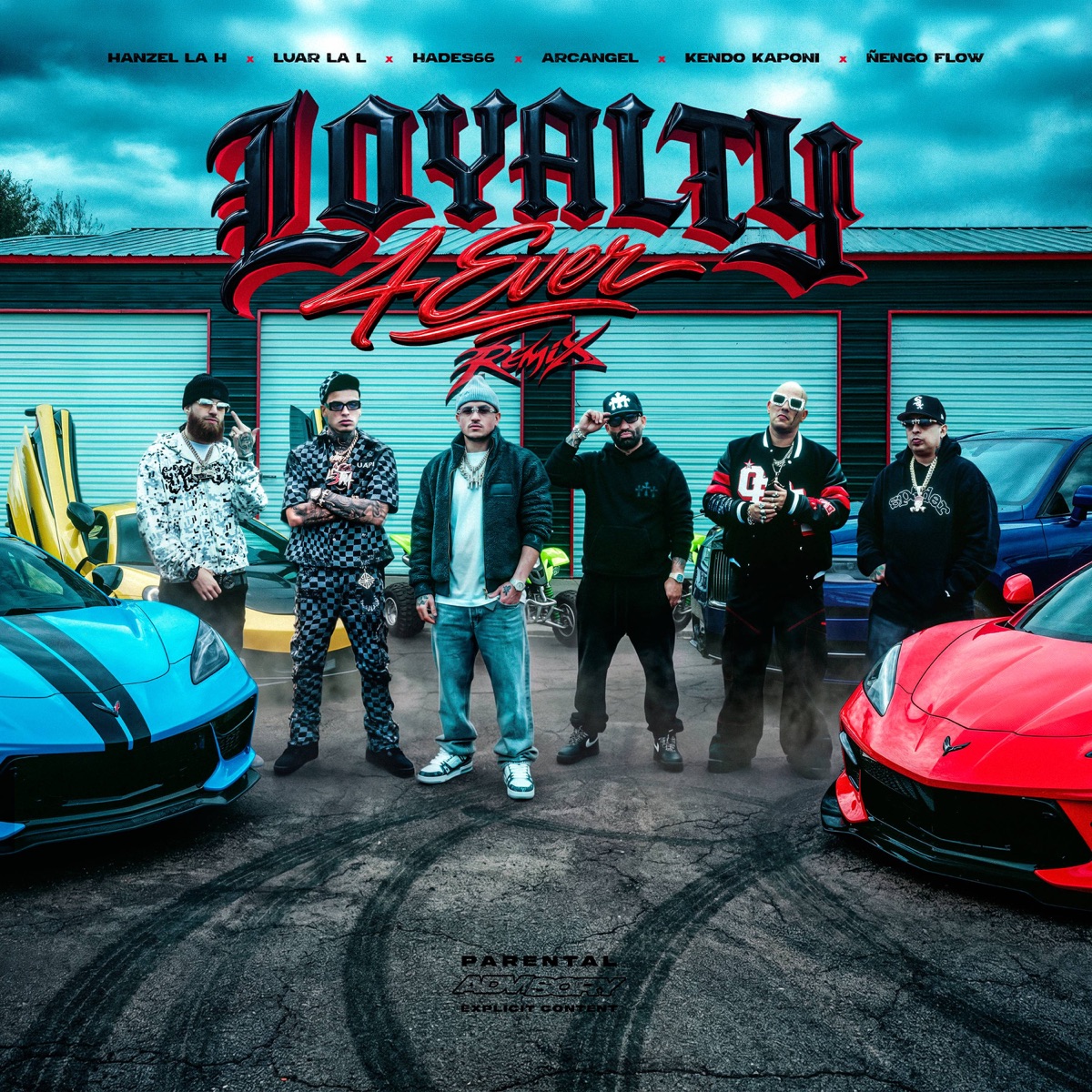 Loyalty 4 Ever Remix (feat. Kendo Kaponi, Ñengo Flow) - Single by Hanzel La H, Hades66, Arcángel & Luar La L album cover