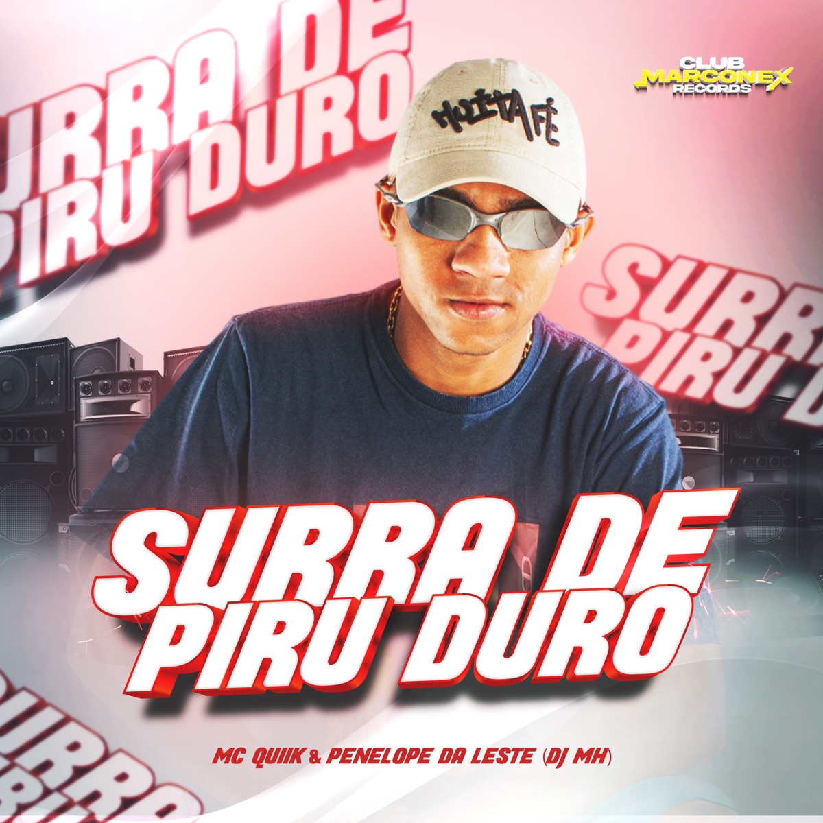 Surra de Piru Duro - Single by Mc Quiik, PENÉLOPE DA LESTE, DJ MH & Club Marconex album cover