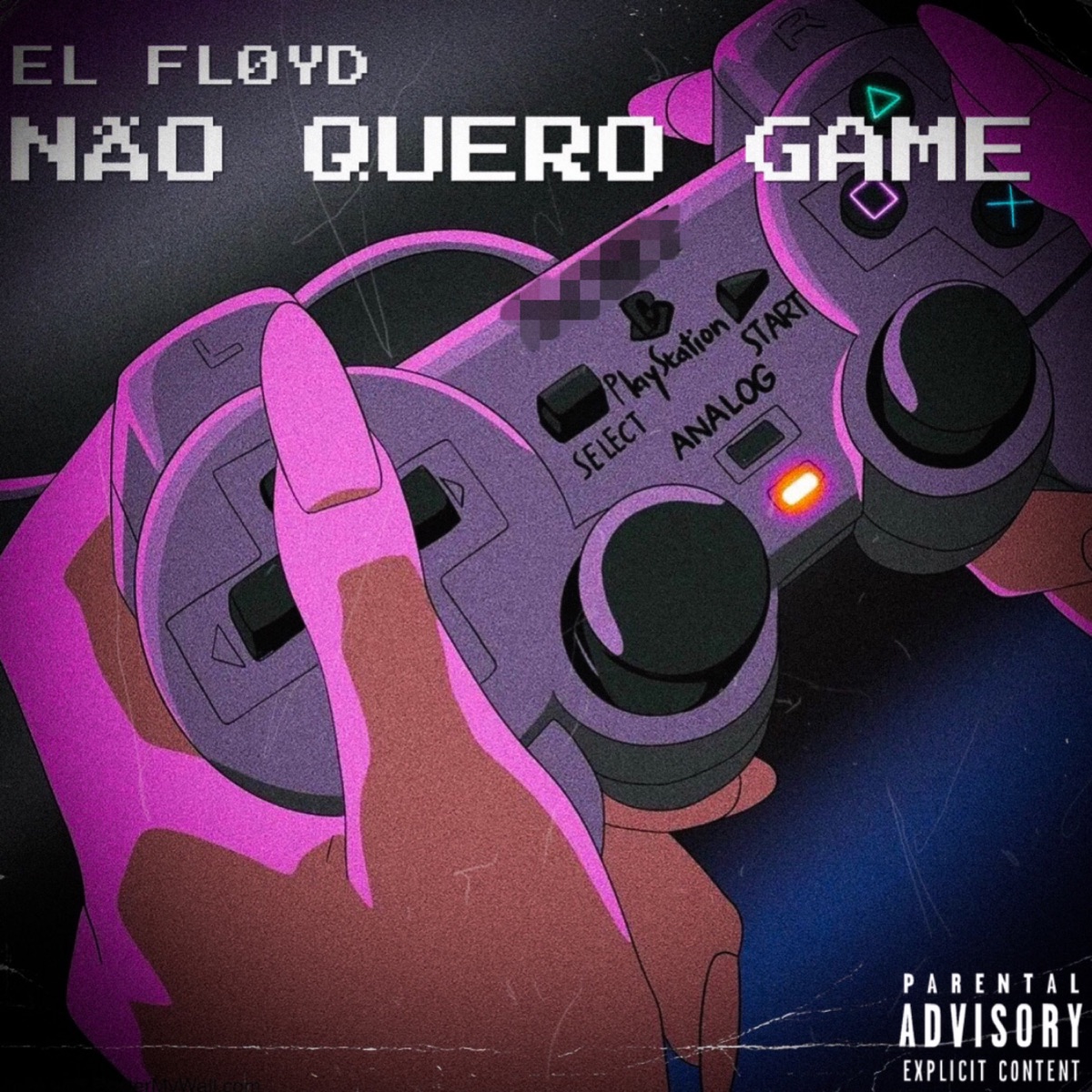 Não Quero Game - Single by El Fløyd album cover