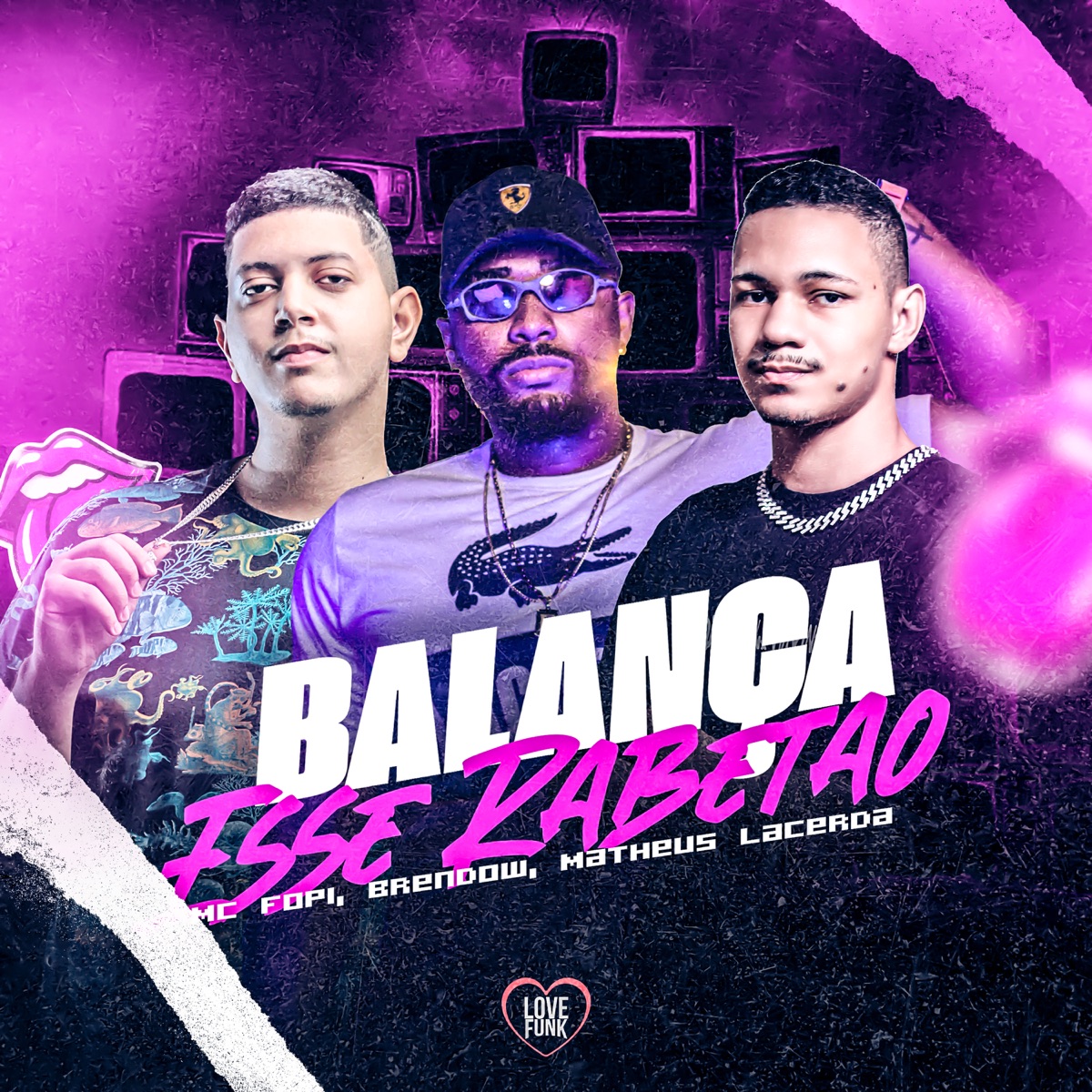 Balança Esse Rabetão - Single by MC Fopi, Matheus Lacerda & Brendow album cover