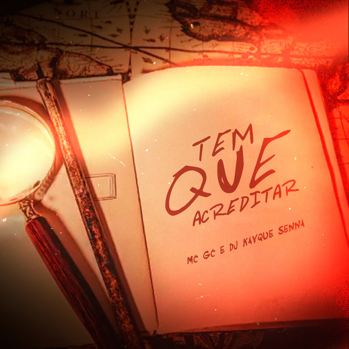 Tem Que Acreditar - Single by MC GC & DJ Kayque Senna album cover
