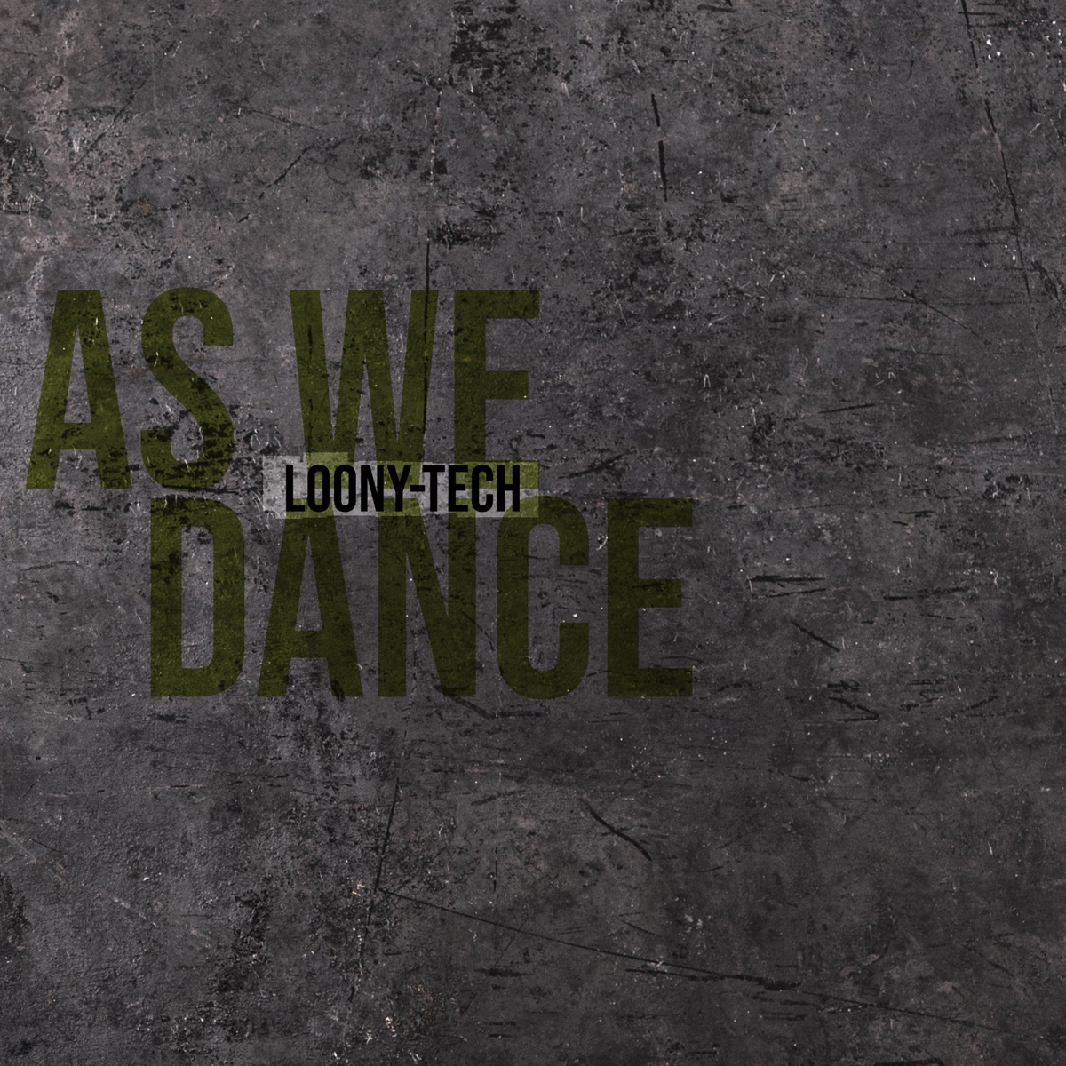 As We Dance - Single by LOONY-TECH album cover
